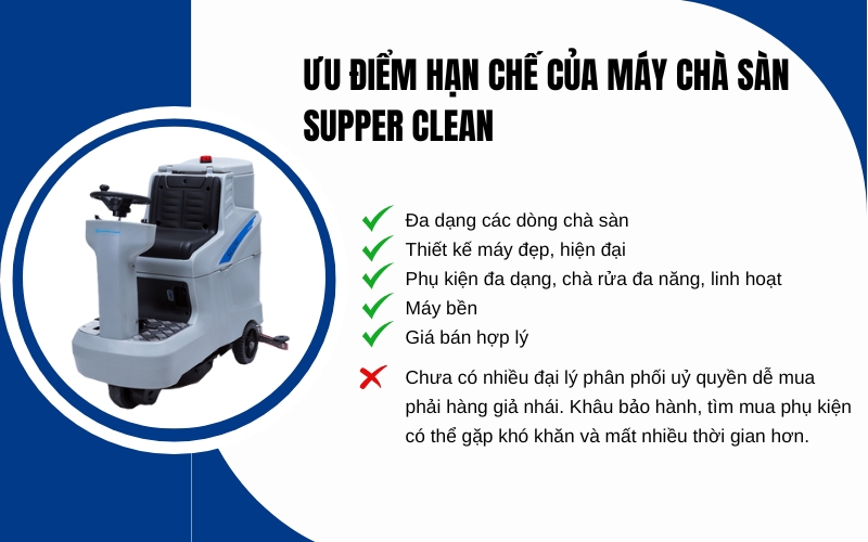 Ưu điểm hạn chế của máy chà sàn Supper Clean