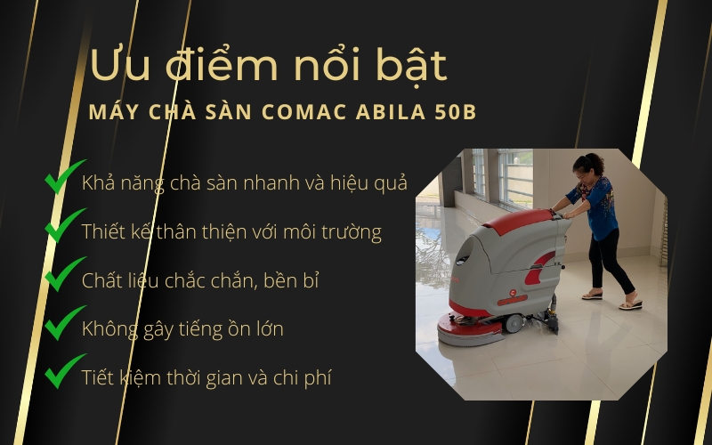 Ưu điểm nổi bật của Máy chà sàn Comac Abila 50B