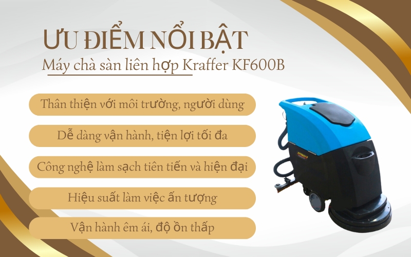 Ưu điểm nổi bật của Máy chà sàn liên hợp Kraffer KF600B