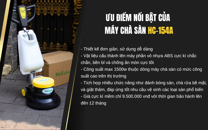 Ưu điểm nổi bật của máy chà sàn HC-154a