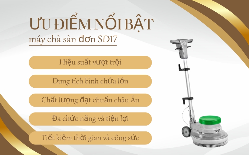 Ưu điểm nổi bật của máy chà sàn đơn SD17