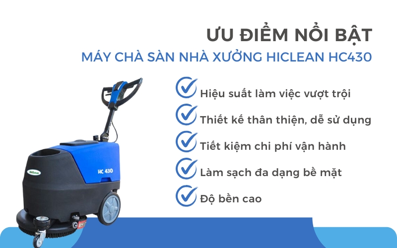 Ưu điểm nổi bật của máy chà sàn nhà xưởng HiClean HC430