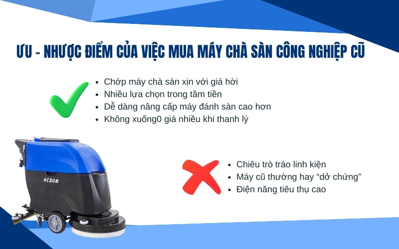 Ưu nhược điểm của việc mua máy chà sàn công nghiệp cũ