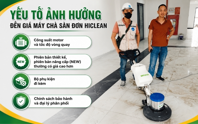 Yếu tố ảnh hưởng đến giá máy chà sàn đơn Hiclean