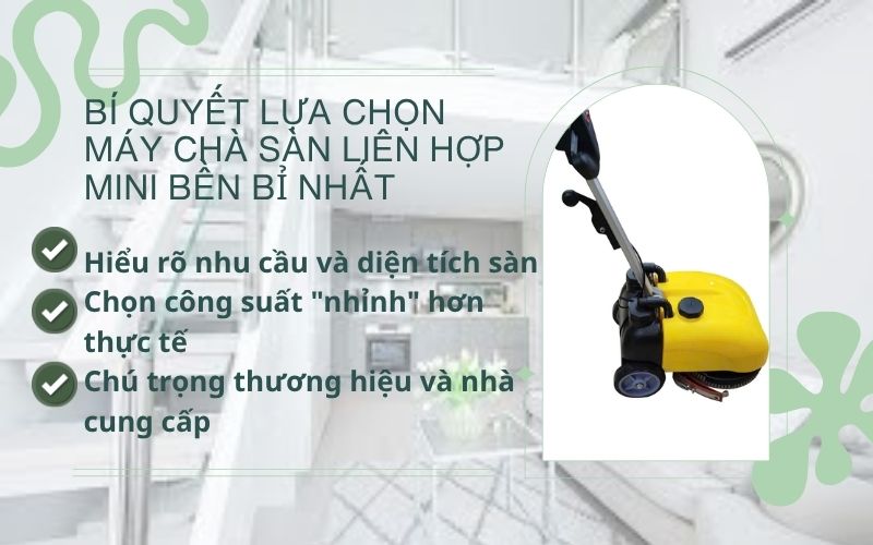 Bí quyết lựa chọn máy chà sàn liên hợp mini bền bỉ nhất