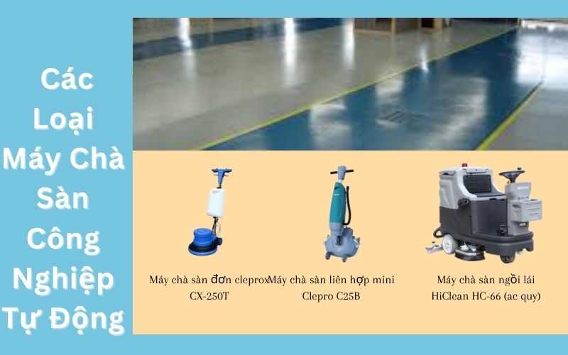 Các loại máy chà sàn công nghiệp tự động
