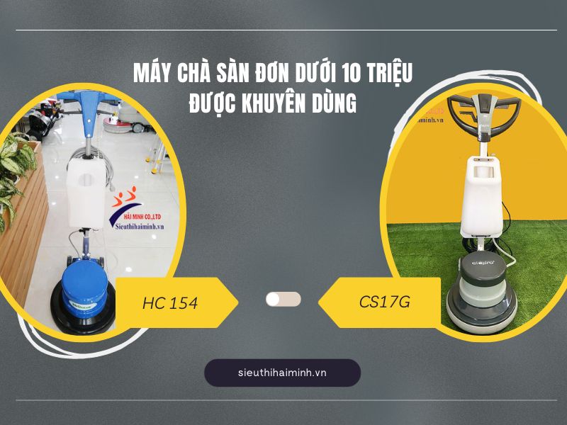 máy chà sàn đơn dưới 10 triệu được khuyên dùng