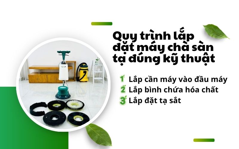 Quy trình lắp đặt máy chà sàn tạ đúng kỹ thuật