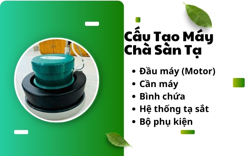 Tìm hiểu cấu tạo máy chà sàn tạ trước khi vận hành
