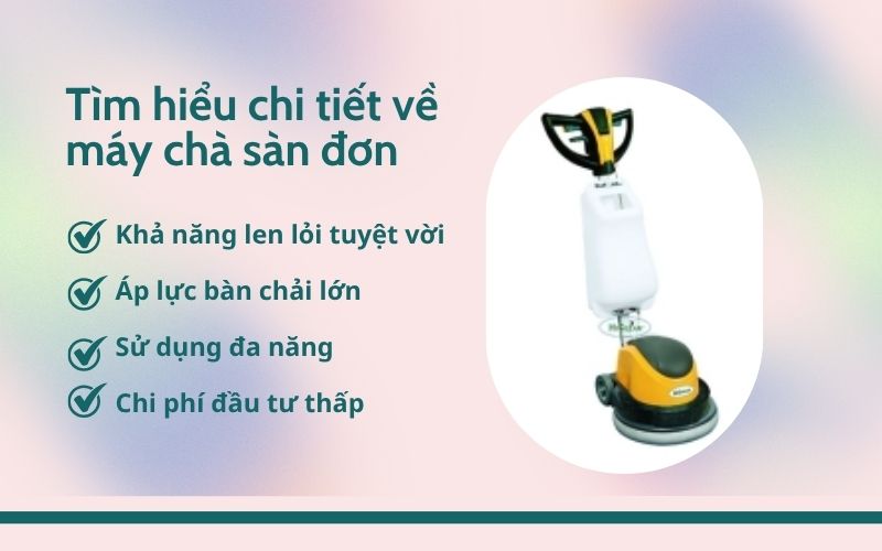 Tìm hiểu chi tiết về máy chà sàn đơn