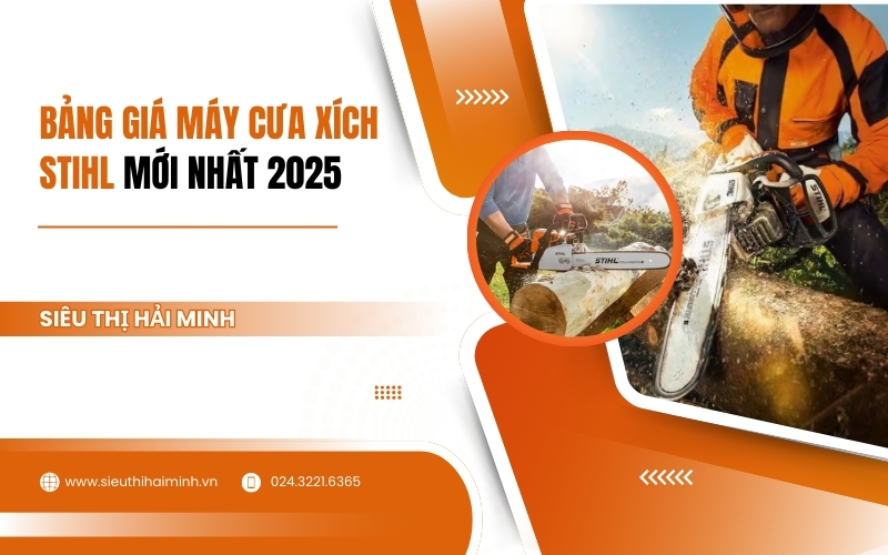 Bảng Giá Máy Cưa Xích Stihl Mới Nhất 2025