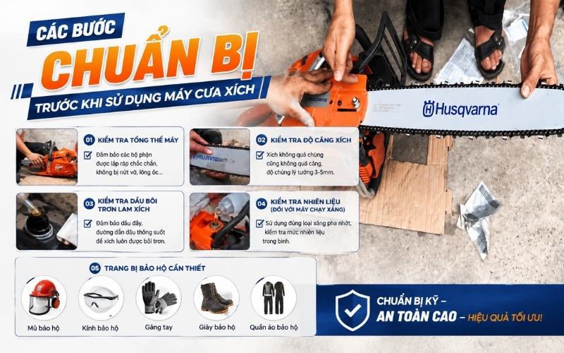 Các bước chuẩn bị trước khi sử dụng máy cưa xích