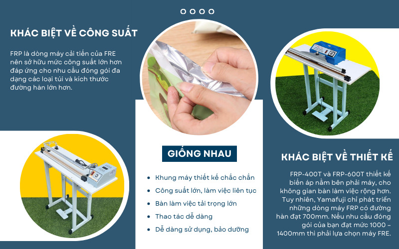 Điểm giống và khác nhau giữa máy hàn túi dập chân FRP và FRE của Yamafuji