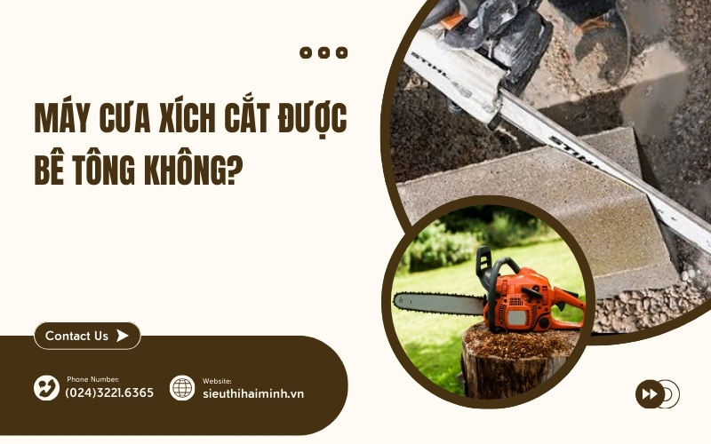 Máy cưa xích cắt được bê tông không