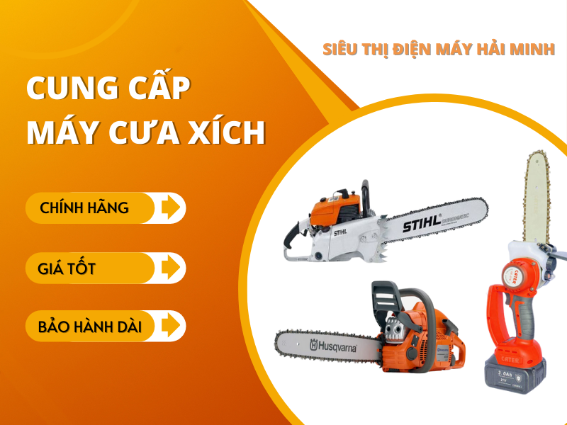 Siêu thị Điện máy Hải Minh đơn vị cung cấp cưa xích uy tín trên toàn quốc