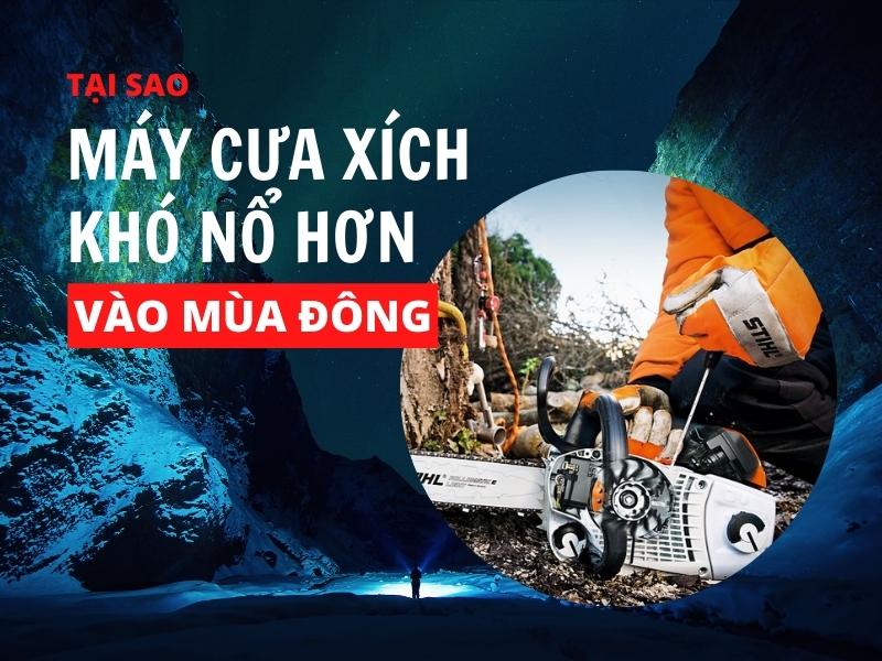 tại sao máy cưa xích khó nổ vào mùa đông