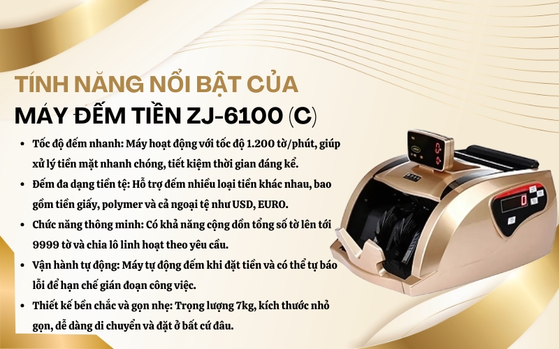 Đặc điểm và tính năng nổi bật của máy đếm tiền ZJ-6100C