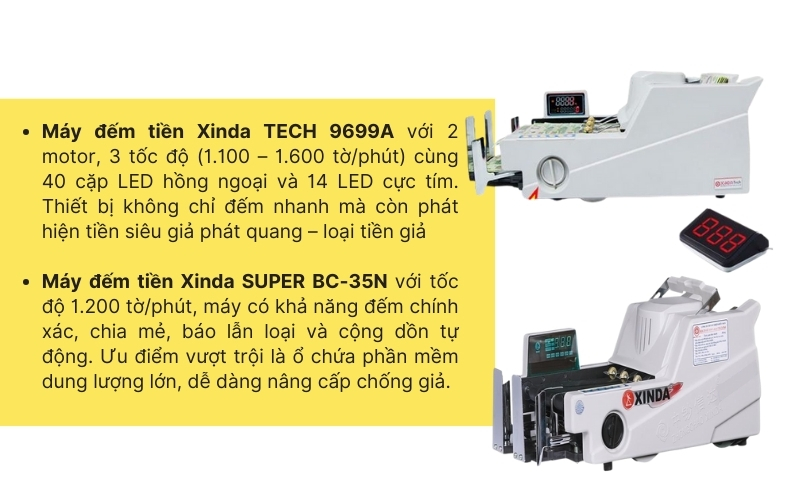 Máy đếm tiền Xinda TECH 9699A và SUPER BC-35N