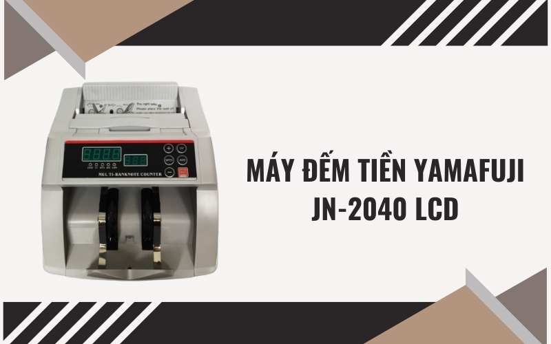 Máy đếm tiền Yamafuji JN-2040 LCD