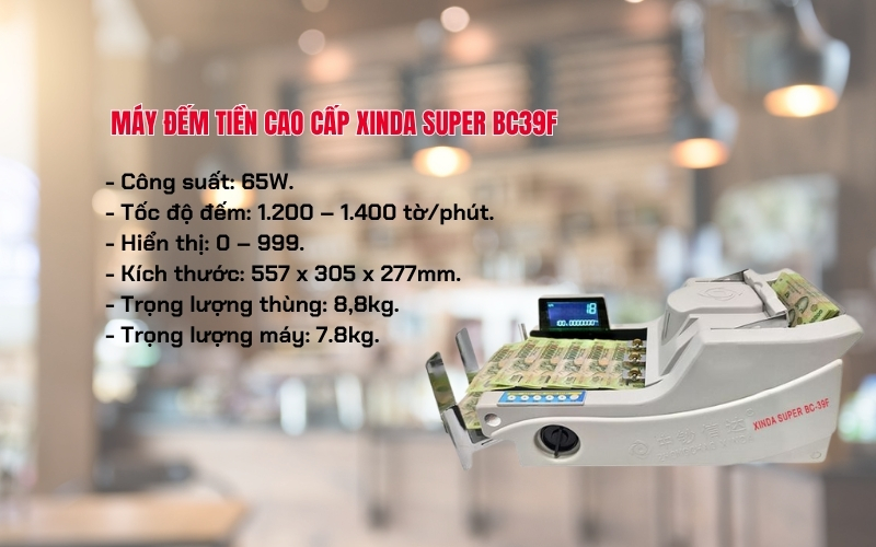 Thiết bị đếm tiền cao cấp Xinda SUPER BC39F