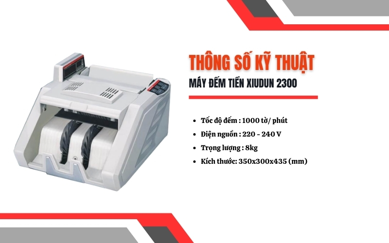 Thông số kỹ thuật máy đếm tiền Xiudun 2300