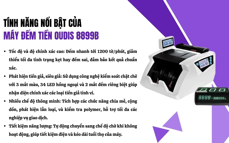 Tính năng nổi bật của máy đếm tiền phát hện tiền giả OUDIS 8899B