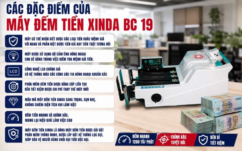 Các đặc điểm của máy đếm tiền Xinda BC 19
