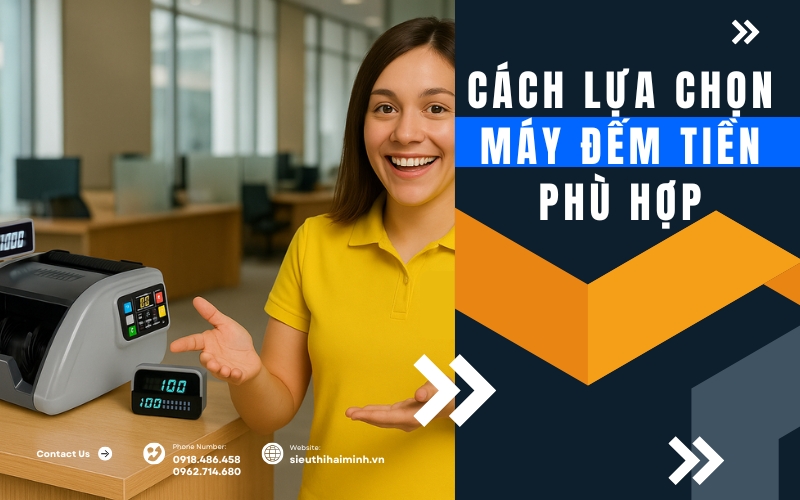 Cách lựa chọn máy đếm tiền phù hợp