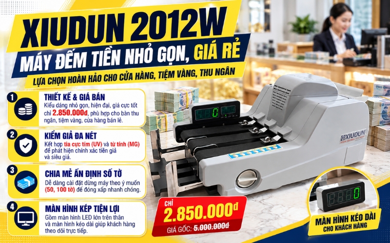 Máy đếm kiểm tiền Xiudun 2012W
