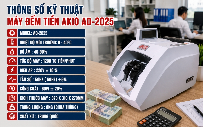 Thông số kỹ thuật máy đếm tiền Akio AD-2025