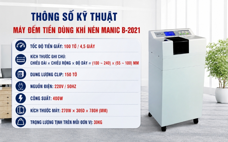 Thông số của Máy đếm tiền dùng khí nén Manic B-2021