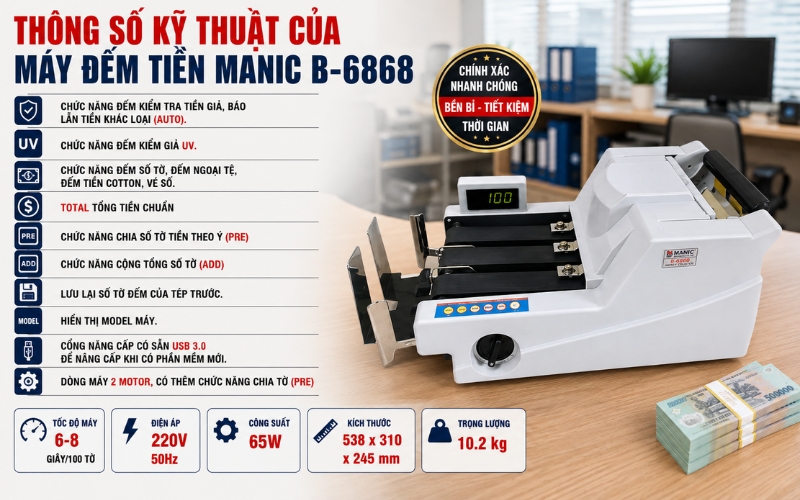 Đặc điểm nổi bật của máy đếm tiền Manic B-6868