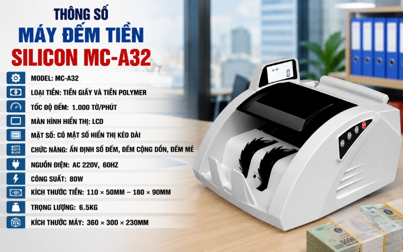 Thông số máy đếm tiền Silicon MC-A32