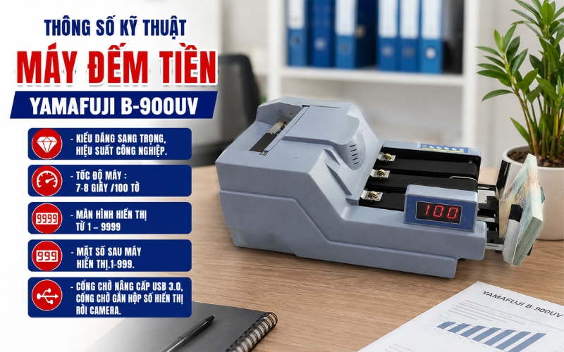 Thông số máy đếm tiền Yamafuji B-900UV