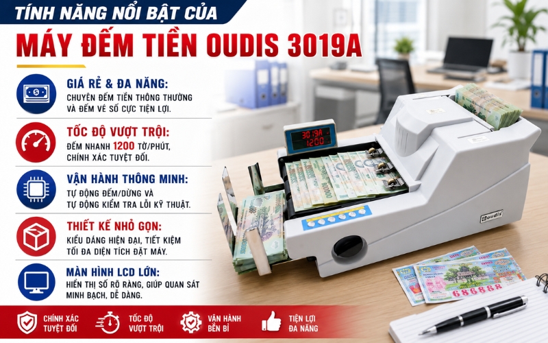 Tính năng nổi bật của đếm tiền OUDIS 3019A
