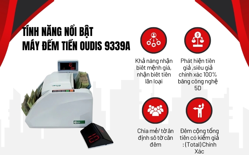 Tính năng nổi bật của may dem tien OUDIS 9339A