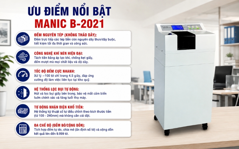 Các tính năng máy đếm tiền bằng khí nén Manic B-2021