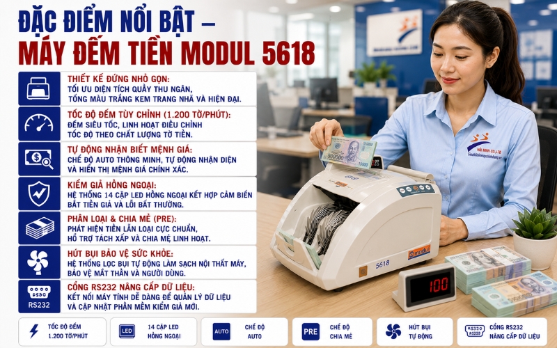 Đặc điểm nổi bật của máy đếm tiền Modul 5618