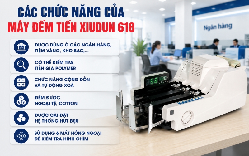 Ưu điểm nổi bật của máy đếm tiền Xiudun 618