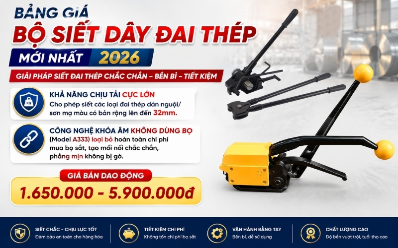 Bảng giá bộ siết dây đai thép mới nhất 2026