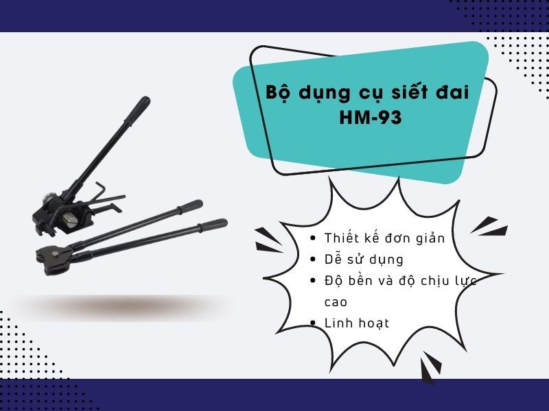Bộ dụng cụ siết đai HM-93 an toàn, tiết kiệm thời gian