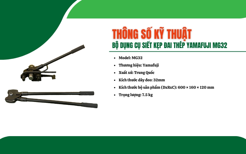 Thông số kỹ thuật của bộ dụng cụ siết kẹp đai thép Yamafuji MG32