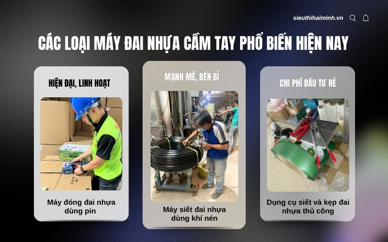 Các loại máy đai nhựa cầm tay phổ biến hiện nay