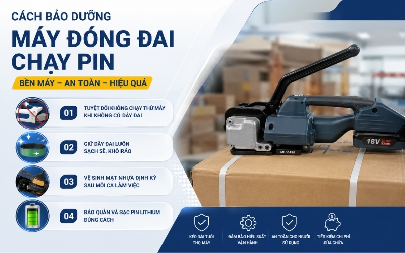 Cách bảo dưỡng máy đóng đai chạy pin