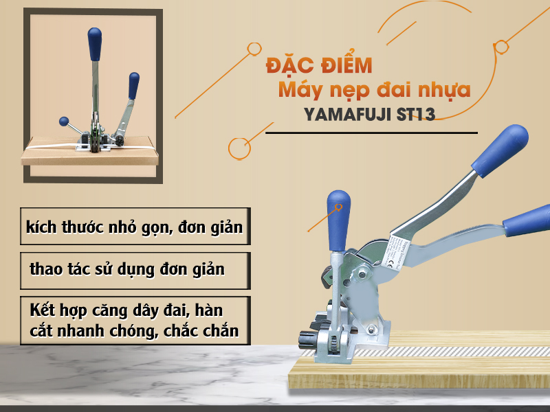 Đặc điểm nổi bật của máy nẹp đai nhựa Yamafuji ST13