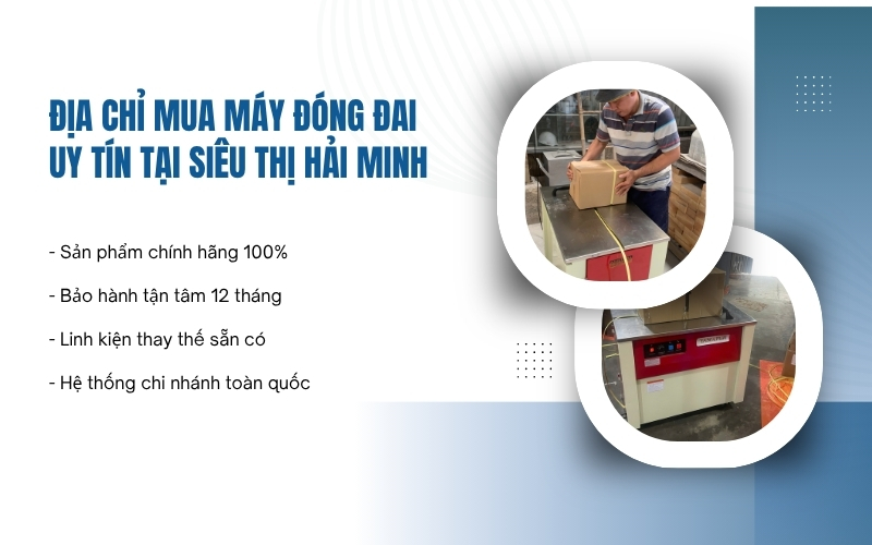 Địa chỉ mua máy đóng đai uy tín tại Siêu thị Hải Minh