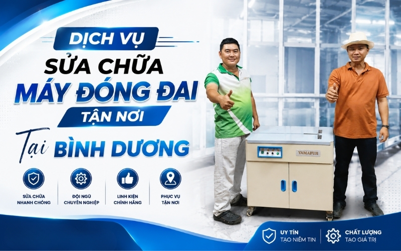 Dịch vụ sửa chữa máy đóng đai tận nơi tại Bình Dương