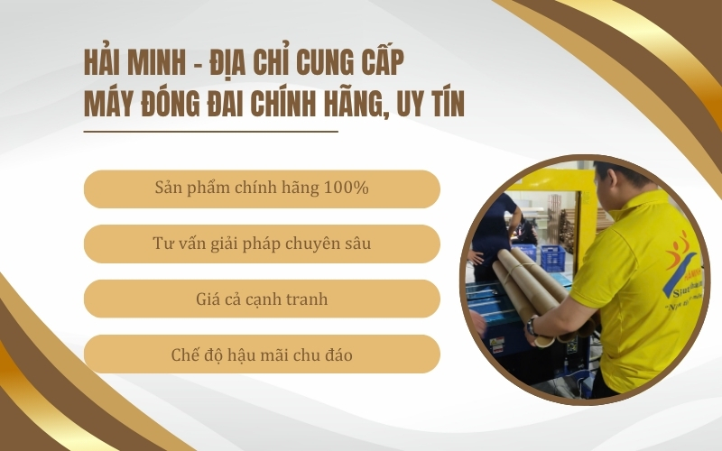 Hải Minh – Địa chỉ cung cấp máy đóng đai chính hãng, uy tín