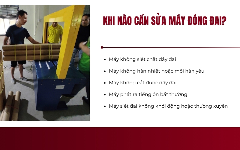 Khi nào cần sửa máy đóng đai?