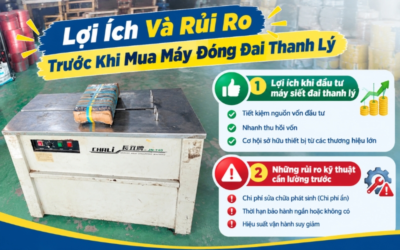 Lợi ích và rủi ro trước khi mua máy đóng đai thanh lý